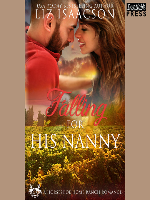Title details for Falling For His Nanny by Liz Isaacson - Available